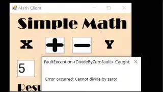 WCF Exception | Fault Service Error Handler Demo + Client Tester