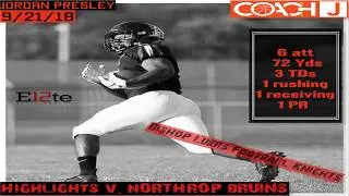 Jordan Presley Highlights v Northrop Bruins 9212018
