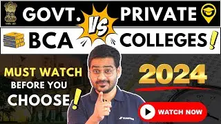 💥Govt. vs Private BCA Colleges? Which is Best? BCA Admissions 2024!🤩 