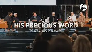 His Precious Word | Special Guest Panel | Sunday Night Service | December 17th, 2023