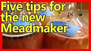 Five tips for the Beginner Mead maker. Beginner mead making tips.