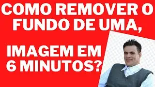 Como remover o fundo de uma imagem em 6 minutos
