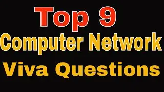 Top 9 Computer Network Viva Questions Last Moment Tuitions by kuldeep chaurasia