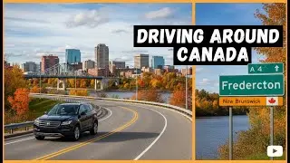Driving Around Fredericton, New Brunswick - Canada