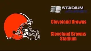 🏈 Stadium Journey - Cleveland Browns - Cleveland Browns Stadium