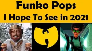 Funko Pops I Hope To See In 2021