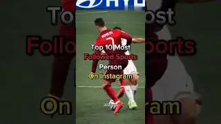 TOP 10 Most Followed Sports Person On Instagram.#sports#shorts #trending #viralvideo