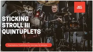 Nate Dobas Polyrhythmic Possibilities | Sticking Stroll 3 | DobasDrums | Drumming