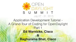 Application Development Tutorial - A Grand Tour of Coding for OpenDaylight Part 1