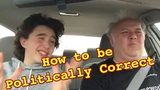 Russian Dad learns POLITICAL CORRECTNESS