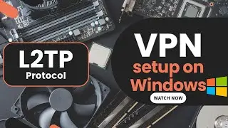 DSLRentals - VPN L2TP protocol setup on Windows.