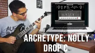 DROP C METALCORE RIFF | Archetype: Nolly Neural DSP