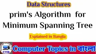 Prim's Algorithm, Minimum Spanning Tree