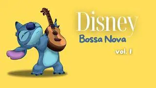 DISNEY BossaNova vol.1 ☕ Relaxing Guitar Collection for Studying/Working