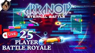 25 Player Battle Royale - Arkanoid Eternal Battle Gameplay