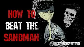 How To Beat The Sandman | Scary Creepypasta Story | After Dark Horror