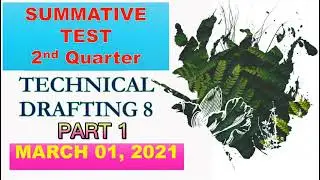 PART 1-SUMMATIVE TEST | TECHNICAL DRAFTING 8 | 2ND QUARTER | SIR WYETH'S CLASSROOM