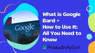 What is Google Bard + How to Use It: All You Need to Know