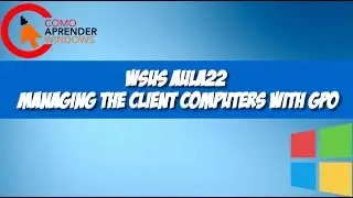 🔴 WSUS AULA22 - Managing the Client Computers with GPO