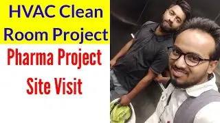 HVAC Clean Room Project | Pharma Project Site Visit