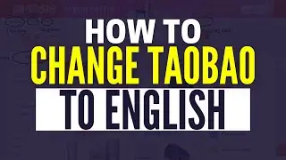How To Change Language In Taobao (2024)