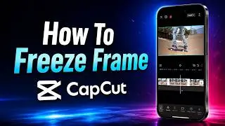 How To Freeze Frame In CapCut Using Mobile App?