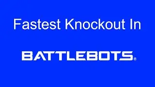 FASTEST Knockout in Battlebots!