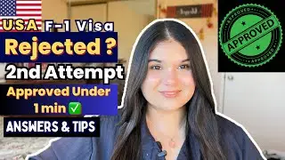 How To Prepare For Your Second Attempt | USA F-1 Visa Rejection Reasons ‼️