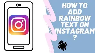 How to make Rainbow Text on Instagram 2020 (Android/IOS)