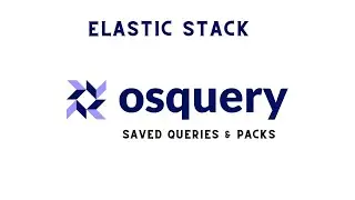 Elastic Osquery Introduction  - Saved query and Packs