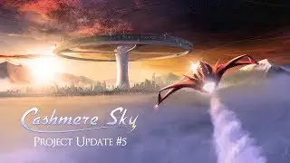 Cashmere Sky - Project Update 5