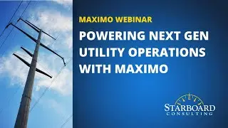 Powering Next Gen Utility Operations with Maximo