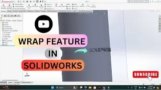 HOW TO USE SOLIDWORKS WRAP FEATURE | SOLIDWORKS TUTORIALS  | AMEC CAD SOLUTIONS
