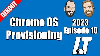2023E10 - Chrome OS Provisioning (I.T)