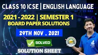 CLASS 10 ICSE| ENGLISH LANGUAGE | SEMESTER 1 | 2021-2022 | SOLUTION | BY PHYSICS BRO
