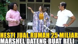 ANDRE TAWAR RUMAH HESTI 25 MILIAR.. TAPI UDAH ADA YANG MAU BELI LEBIH MAHAL