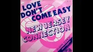 New Jersey Connection - Love don't come eazy