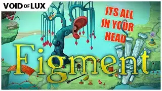 Figment | A Musical Adventure into the Mind (Currently FREE on Steam)