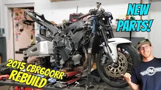 Rebuilding a WRECKED 2015 Honda CBR 600RR (Part 2 New Parts!)