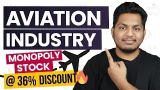 Monopoly Airline Industry Stock at 36% Discount | How to Analyze Stocks?
