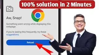How to Fix “Aw, Snap!” Google Chrome Error on Android (2026) | Latest Working Solution