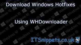 Download Windows Updates Using WHDownloader For ISO Slipstreaming. 