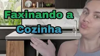 Faxina na Cozinha + tour pela Cozinha ♡