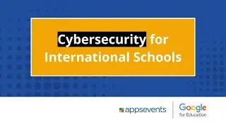 Cybersecurity for International Schools