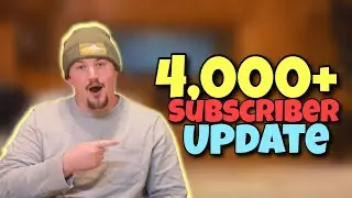 We're Back, Baby!! 4,000+ Subscriber Update and More