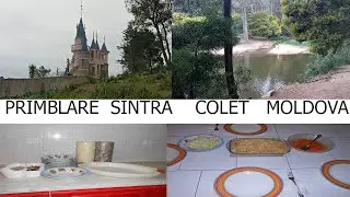 PRIMBLARE PRIN SINTRA SI COLET DE LA MOLDOVA