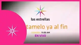 Cuéntamelo YA!.. AL Fin: ¡Regresa totalmente en vivo! | Sábado 11:00 AM 
