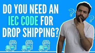 Do You Need An IEC Code To Run An Ecom Business ? | Print on Demand | Dropshipping