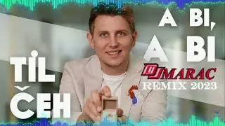 Til Čeh - A BI, A BI DjMarac Remix 2023
