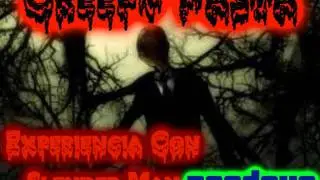 Creepy Pasta Experiencia Con Slender Man [Loquendo]